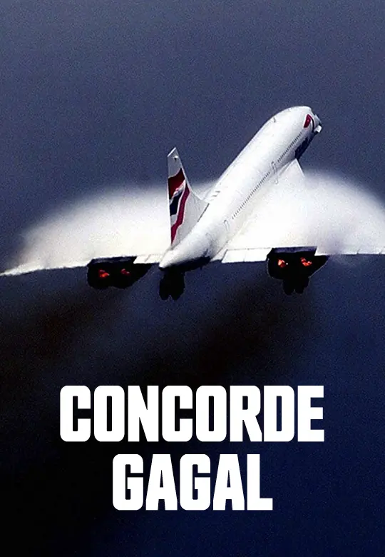Bagaimana Supersonic Concorde Boleh Gagal?
